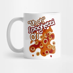 "Uh Oh" Spaghetti O's Mug